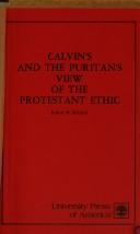 Front cover of Calvin's and the Puritan's View of the Protestant Ethic by Robert M. Mitchell