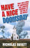 Cover of Have a Nice Doomsday by Nicholas Guyatt