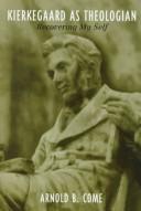 Cover of Kierkegaard as theologian by Come, Arnold B.