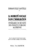 Front cover of La mobilité sociale dans l'immigration by Emmanuelle Santelli