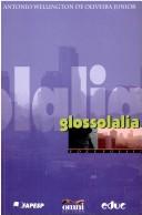 Front cover of Glossolalia by Antonio Wellington de Oliveira Junior