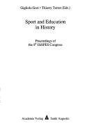 Front cover of Sport and education in history by ISHPES Congress (8 2003 Urbino, Italy)