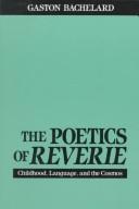 Cover of The poetics of reverie by Gaston Bachelard