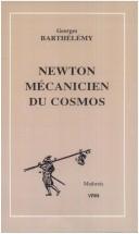 Front cover of Newton, mécanicien du cosmos by Georges Barthélemy