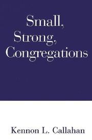 Cover of Small, Strong Congregations by Kennon L. Callahan