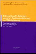 Front cover of Erziehung und Schulwesen zwischen Konfessionalisierung und Säkularisierung by Tagung "Konfessionelle und säkulare Trends frü̈hneuzeitlicher Bildungsgeschichte. (2001 Berlin, Germany)