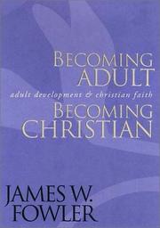 Cover of Becoming adult, becoming Christian by James W. Fowler
