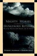 Front cover of Mighty Stories, Dangerous Rituals by Foley, Edward.