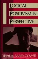 Cover of Logical positivism in perspective by Barry Gower