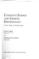 Cover of Cognitive science and genetic epistemology by David Leiser