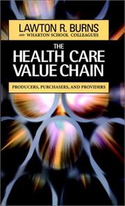 Front cover of The health care value chain by Lawton R. Burns
