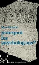 Cover of Pourquoi les psychologues? by Marc Richelle