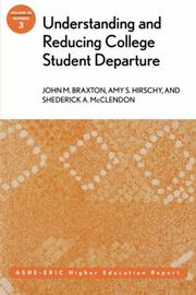 Front cover of Understanding and reducing college student departure by John M. Braxton