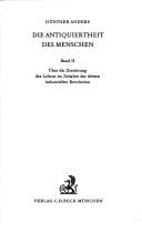 Front cover of Die Antiquiertheit des Menschen. Erster Band by Günther Anders
