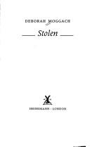 Cover of Stolen by Deborah Moggach