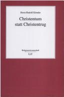 Front cover of Christentum statt Christentrug by Horst-Rudolf Köneke
