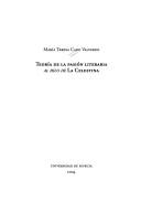 Front cover of Teoría de la pasión literaria "al hilo de" La Celestina by María Teresa Caro Valverde