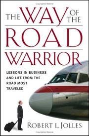 Front cover of The Way of the Road Warrior by Robert L. Jolles