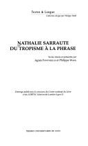 Front cover of Nathalie Sarraute, du tropisme a la phrase by Agnès Fontvieille