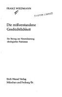 Front cover of Die missverstandene Geschichtlichkeit by Franz Wiedmann