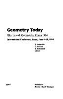 Front cover of Geometry today by Giornate di geometria (1984 Rome, Italy)