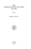 Front cover of The Charles Strong Trust Lectures, 1972-1984 by Robert B. Crotty