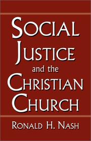 Cover of Social justice and the Christian church by Ronald H. Nash