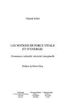 Front cover of Les notions de force vitale et d'énergie by Chantal Jolliot