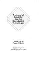 Front cover of Treatment of infertility by Canada. Royal Commission on New Reproductive Technologies.