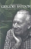 Cover of Understanding Gregory Bateson by Noel G. Charlton