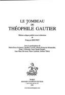 Front cover of Le tombeau de Théophile Gautier by François Brunet