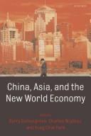 Front cover of China, Asia, and the new world economy by Barry J. Eichengreen