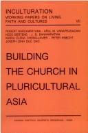 Front cover of Building the Church in Pluricultural Asia (Inculturation, Vol 7) by Pontifical Gregorian University