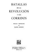 Front cover of Batallas de la revolucion y sus corridos by Daniel Moreno