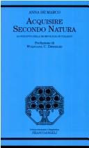 Front cover of Acquisire secondo natura by Anna De Marco