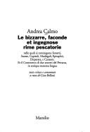 Front cover of Le bizzarre, faconde et ingegnose rime pescatorie nelle quali si contengono sonetti, stanze, capitoli, madrigali, epitaphii, disperate e canzoni .. by Andrea Calmo