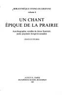 Front cover of Un chant épique de la prairie by János Szatmári