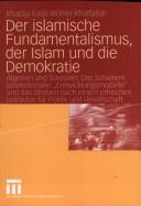 Front cover of Der islamische Fundamentalismus, der Islam und die Demokratie: Algerien und Tunesien by Khadija Katja W ohler-Khalfallah