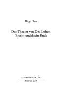Front cover of Das Theater von Dea Loher: Brecht und (k)ein Ende by Birgit Haas