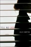 Cover of Tell No Lies by Julie Compton