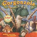 Cover of Gorgonzola by Margie Palatini
