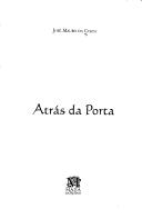 Front cover of Atras da porta. Contos by JOSE MAURO DA COSTA