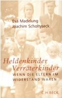 Front cover of Heldenkinder, Verräterkinder by Eva Madelung