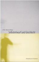 Front cover of Selbstentwurf und Geschlecht: Kolloquium des Interdisziplin aren Zentrums f ur Frauen und Geschlechterstudien an der Ernst-Moritz-Arndt-Universit at Greifswald by Ulrike Jekutsch