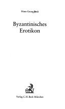 Cover of Byzantinisches Erotikon by Hans Georg Beck