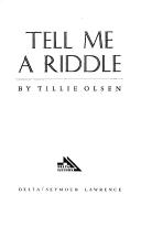 Front cover of Tell Me a Riddle by Tillie Olsen