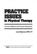 Cover of Practice Issues in Physical Therapy by Jane Mathews