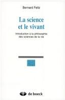 Front cover of La science et le vivant by Bernard Feltz