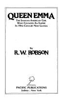Front cover of Queen Emma, the Samoan-American girl who founded an empire in 19th century New Guinea by Robert William Robson