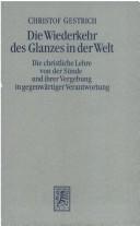 Cover of Die Wiederkehr des Glanzes in der Welt by Christof Gestrich